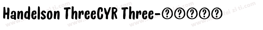 Handelson ThreeCYR Three字体转换